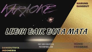 Download lagu LEBIH BAIK BUTA MATA #MEGI Z#KARAOKE NO VOCAL mp3