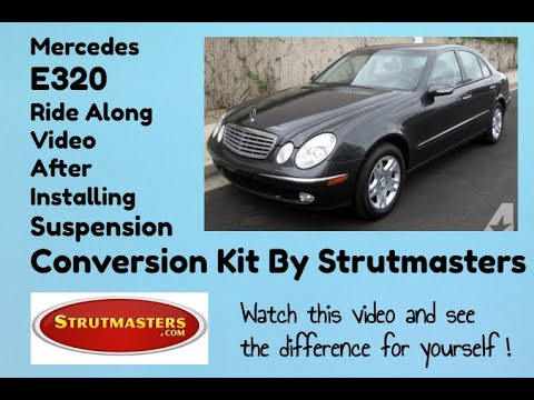 Test Drive Mercedes E320 With Strutmasters Conversion Kit Installed