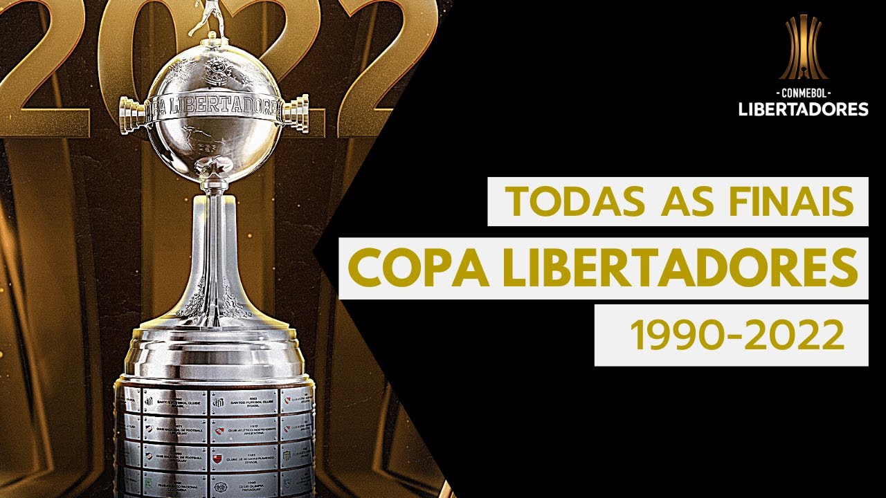 FINAIS DA COPA LIBERTADORES (1990-2022) | O Histórico do Futebol