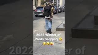 2022 Winner of Pants Sagging Contest 😜🤣🤦‍♂️! #shorts #sagging