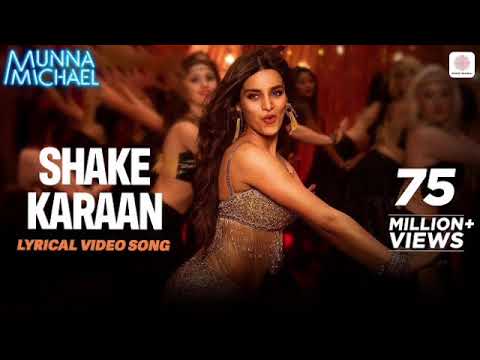 Shake Karaan - Full Video Song | Munna Michael | Nidhhi Agerwal | Meet Bros Ft. Kanika Kapoor