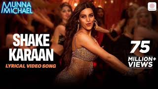 Download lagu Shake Karaan - Full Video Song | Munna Michael | Nidhhi Agerwal | Meet Bros Ft. Kanika Kapoor mp3