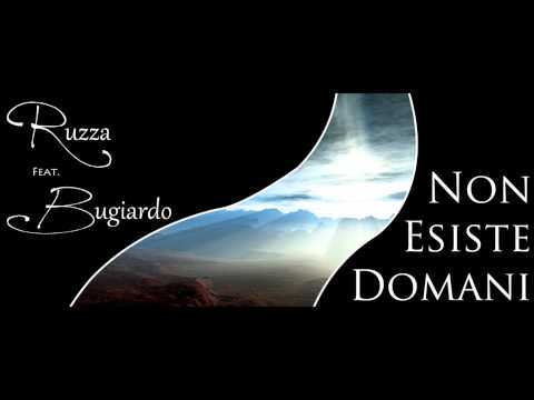 Ruzza Feat. Lazzaro - NON ESISTE DOMANI