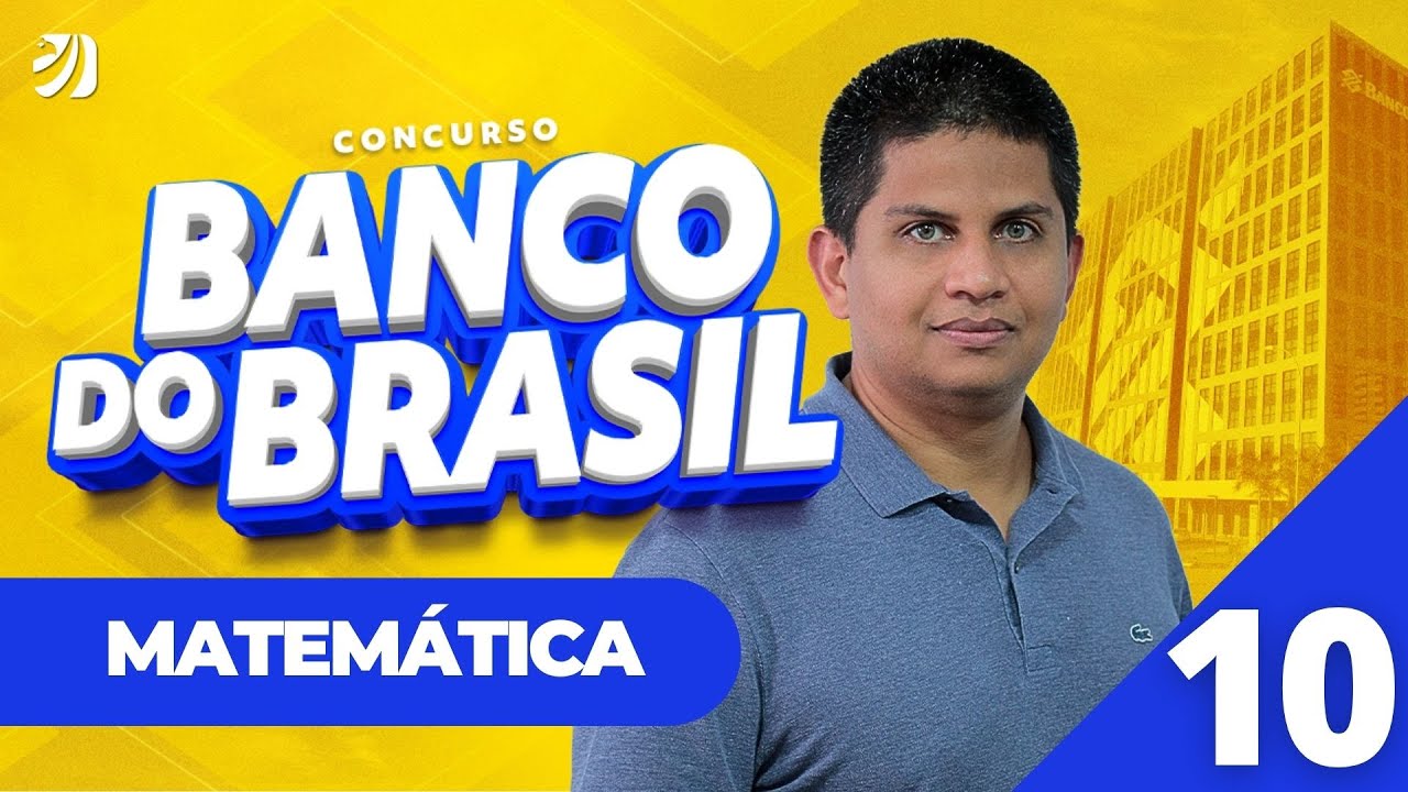 Aula 10: Razões e proporções; regra de três simples e compostas - CONCURSO BANCO DO BRASIL 2025