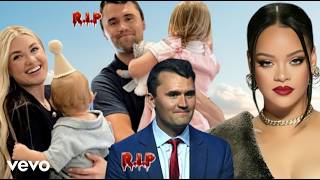 Rihanna - Tribute Song For Charlie Kirk, He Was a Loving Husband and Father but Was Shot and Killed