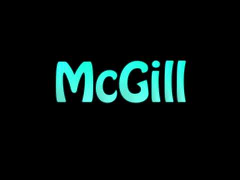 Learn How To Pronounce McGill