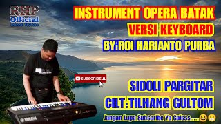 Download lagu SIDOLI PARGITAR - Instrumen Opera Batak Keyboard Yamaha Psr-SX700 | Roi Harianto Purba mp3