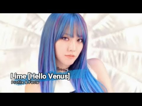(Hello Venus) Lime Profile and Facts [KPOP]