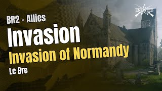 Invasion of Normandy – Le Bre