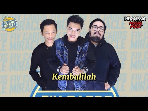 🎙FIV CARDS MIRACLE - KEMBALILAH (Lyric Video)