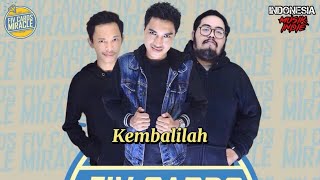Download lagu 🎙FIV CARDS MIRACLE - KEMBALILAH (Lyric Video) mp3