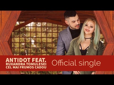 Antidot feat. Ruxandra Tomulesei - Cel Mai Frumos Cadou | Official Single