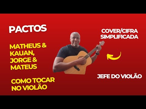 Pactos (part. Matheus E Kauan) - Jorge e Mateus
