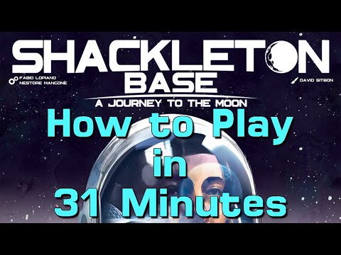 How to Play Shackleton Base in 31 Minutes (with corporations)