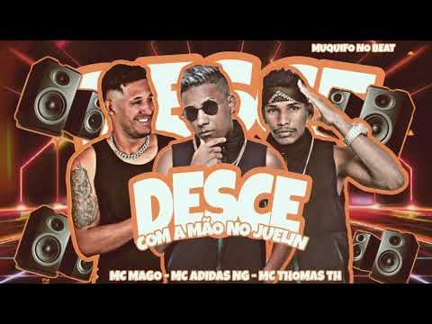 MC MAGO-ADIDAS NG-MC THOMAS TH-DESCE COM A MÃO NO JUELIN-#bregoso #bregafunk#musica2023 #brega
