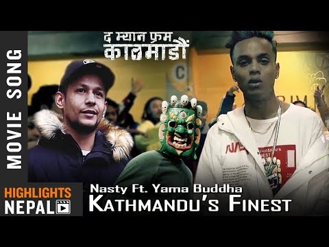 NASTY - KATHMANDU'S FINEST (FT. YAMA BUDDHA) | THE MAN FROM KATHMANDU