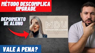Mtodo Descomplica Upgrade Funciona? Mtodo Descomplica Upgrade  bom?
