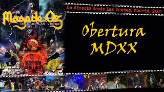 Mägo de Oz - Obertura MDXX - (En directo desde Las Ventas, Madrid, 2004)