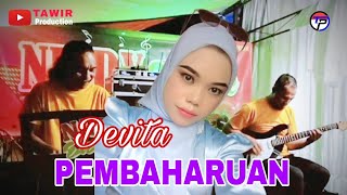 Download lagu PEMBAHARUAN ( Rhoma irama) cover by Devita with Keyboardis Ucik Ab Gitaris Regar || Nindy Electone mp3