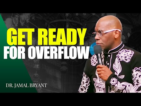 Dr. Jamal Bryant ✝️ Get Ready For Overflow – What’s Coming Is Bigger Than What You Lost