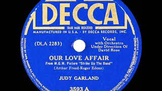 1940 Judy Garland - Our Love Affair
