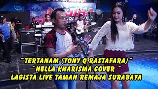 Download lagu Tertanam Nella Kharisma cover Lagista Live Taman R... mp3