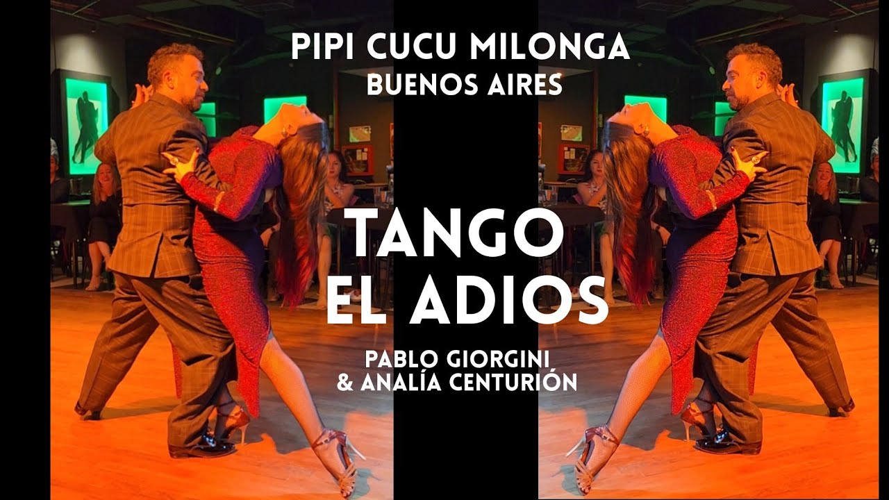 El Adios #tango Analía Centurión & Pablo Giorgini  #PipicucuMilonga #BuenosAires #tangoimpro
