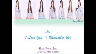 I Love You,I Remember You- IOI [HAN/ROM/ENG] Color-Coded Lyrics