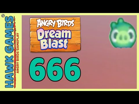 Angry Birds Dream Blast Level 666 - Walkthrough, No Boosters