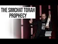 The Mystery Of The Simchat Torah Prophecy Revealed