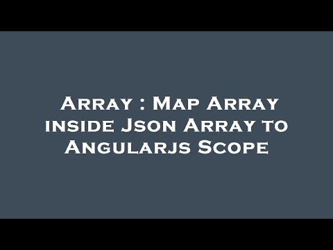 Array Map Array Inside Json Array To Angularjs Scope