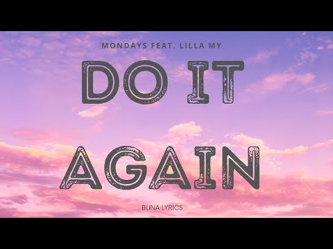 blina lyric| Do It Again | MONDAYS FEAT. LILLA MY #bts #songs #lyrics