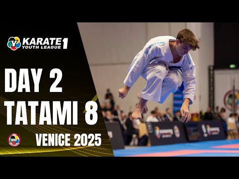 2025 Karate 1-Youth League Venice | Friday - Tatami 8 |