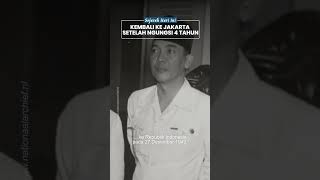 Kembalinya Presiden Soekarno ke Jakarta seusai 4 Tahun 'Ngungsi' di Yogyakarta, Ibu Kota Pindah