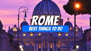 Best Things to do in Rome Italy in 2026 | Rome Travel Guide
