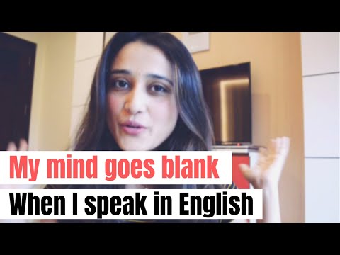 "My mind goes blank when I try to speak English" - Here are my tips to fix this