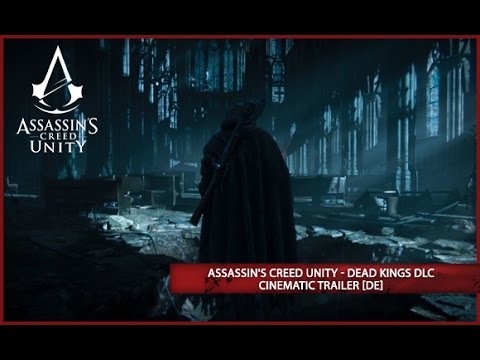 Assassin's Creed Unity Dead Kings DLC Cinematic Trailer [DE]