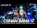 DJ CIINAN BANA V2 ️ VIRAL STYLE MIDLE NULUP NRATAK BASS MBEDIL BRUTAL DJ MINANG FYP TIKTOK TERBARU