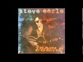 Steve Earle - Sometimes She Forgets
