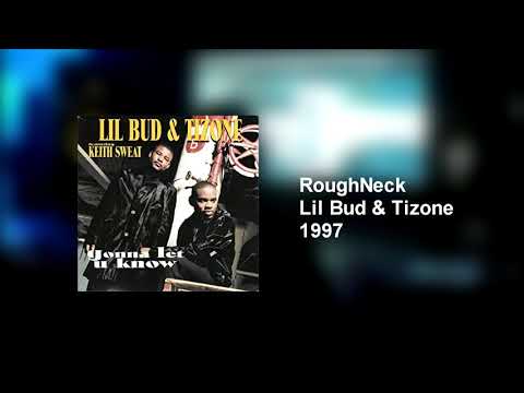 Lil Bud & Tizone-RoughNeck