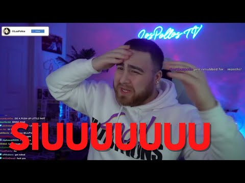 LosPollosTV BIGGEST RAGE INSTANTLY TRIGGERED At Trolls In The Stream Spamming SIUUUUUU And Trolling