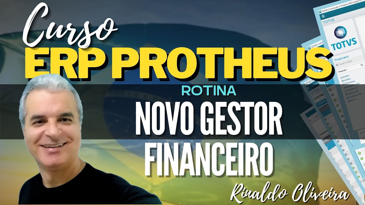 Curso ERP Protheus | Rotina - Novo Gestor Financeiro