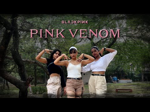 [KPOP IN PUBLIC] BLACKPINK (블랙핑크) - 'Pink Venom' || Dance Cover by Girl Crush from India