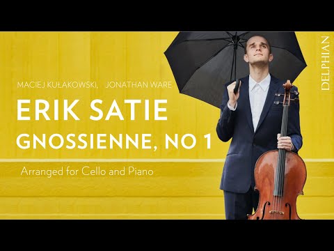 Erik Satie: Gnossienne, No 1 for piano and cello | Maciej Kułakowski, Jonathan Ware