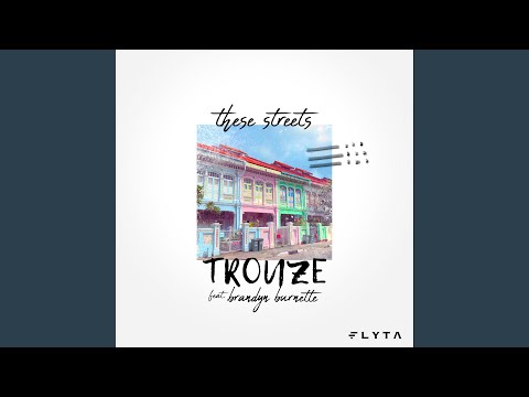 These Streets (feat. Brandyn Burnette)