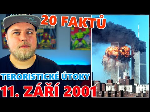 20 FAKTŮ - 11. ZÁŘÍ 2001 TERORISTICKÉ ÚTOKY