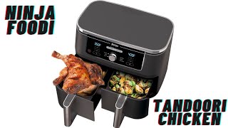 Ninja foodi dual fryer tandoori chicken cooking