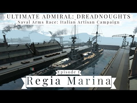 Regia Marina - Episode 1 - Naval Arms Race: Italian Artisan Campaign