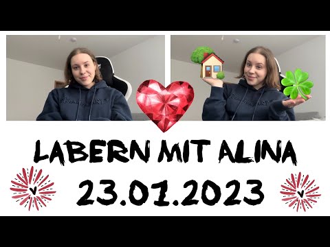 Labern mit Alina 🏡 // 23.01.2023 ❄️ // alinaBerry