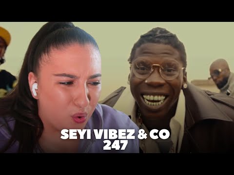 Seyi Vibez, Tml Vibez, Muyeez, Nerryckole & Billion Solar - 247 / Just Vibes Reaction